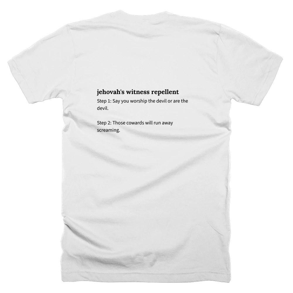 T-shirt with a definition of 'jehovah's witness repellent' printed on the back