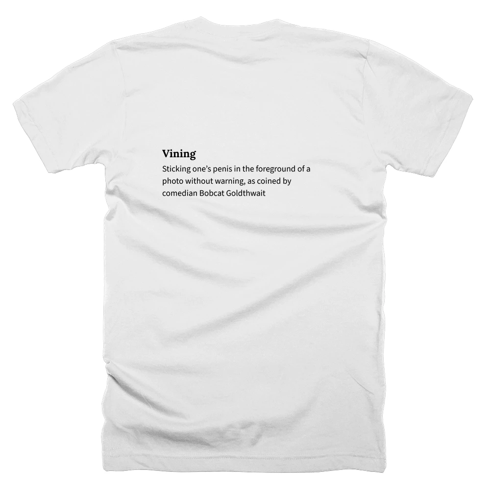 T-shirt with a definition of 'Vining' printed on the back