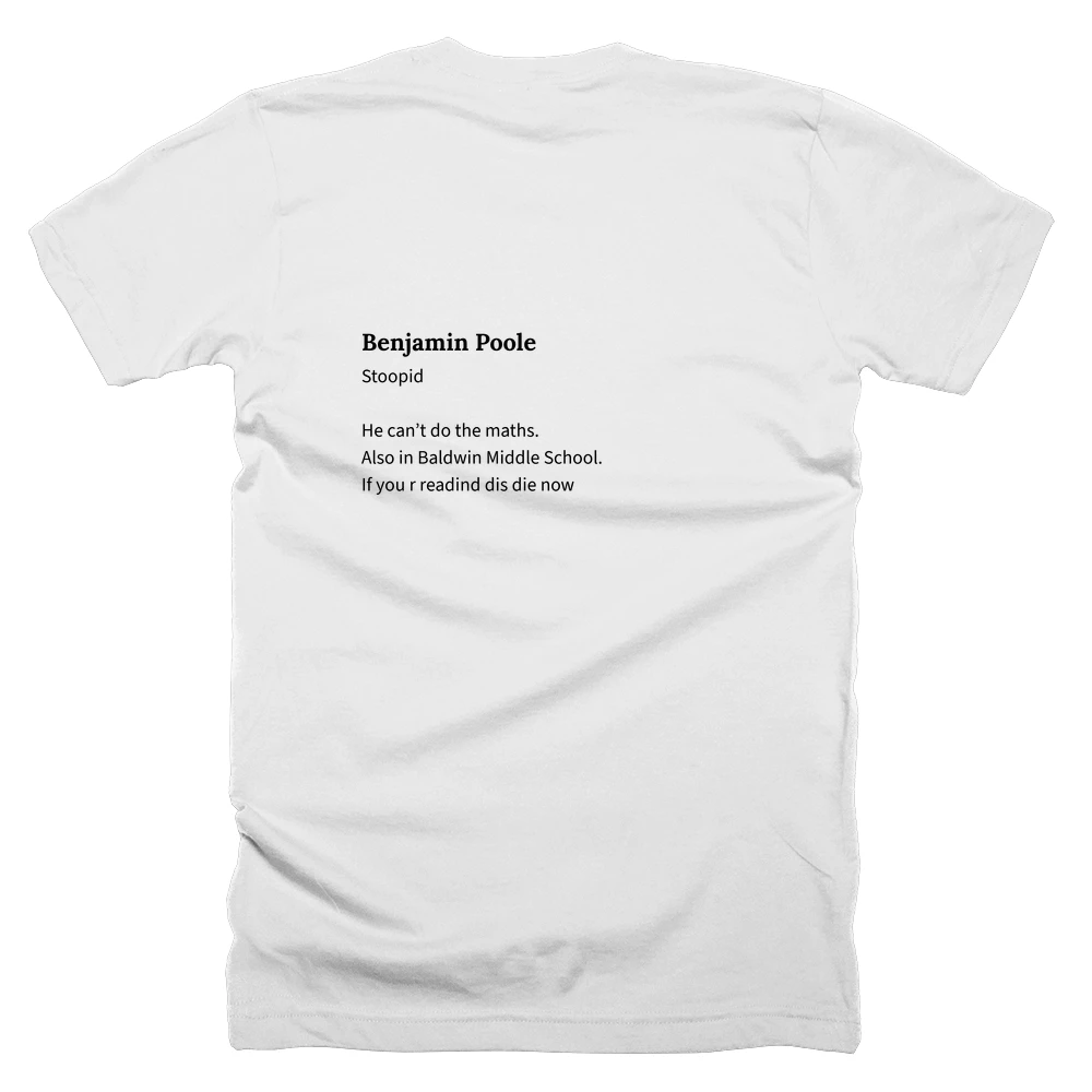 T-shirt with a definition of 'Benjamin Poole' printed on the back