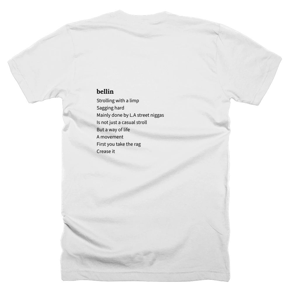 T-shirt with a definition of 'bellin' printed on the back