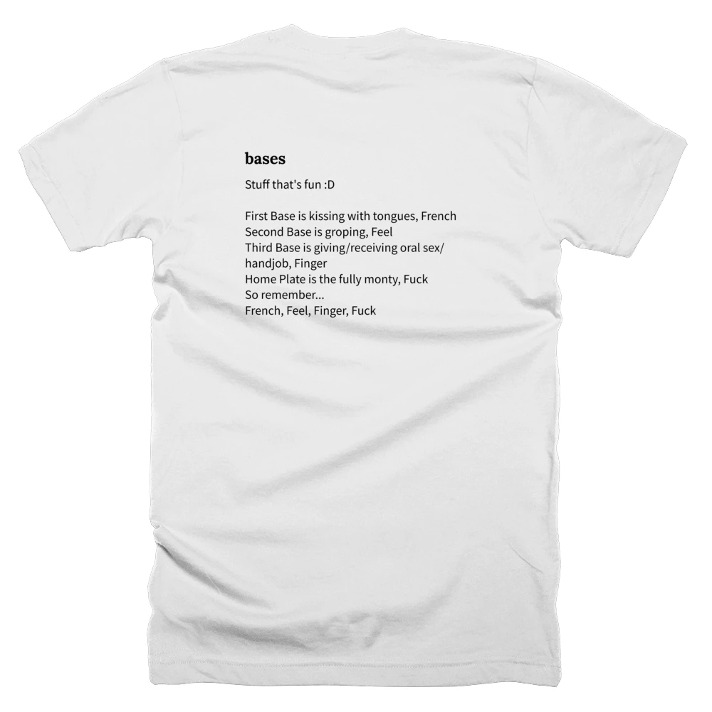 T-shirt with a definition of 'bases' printed on the back