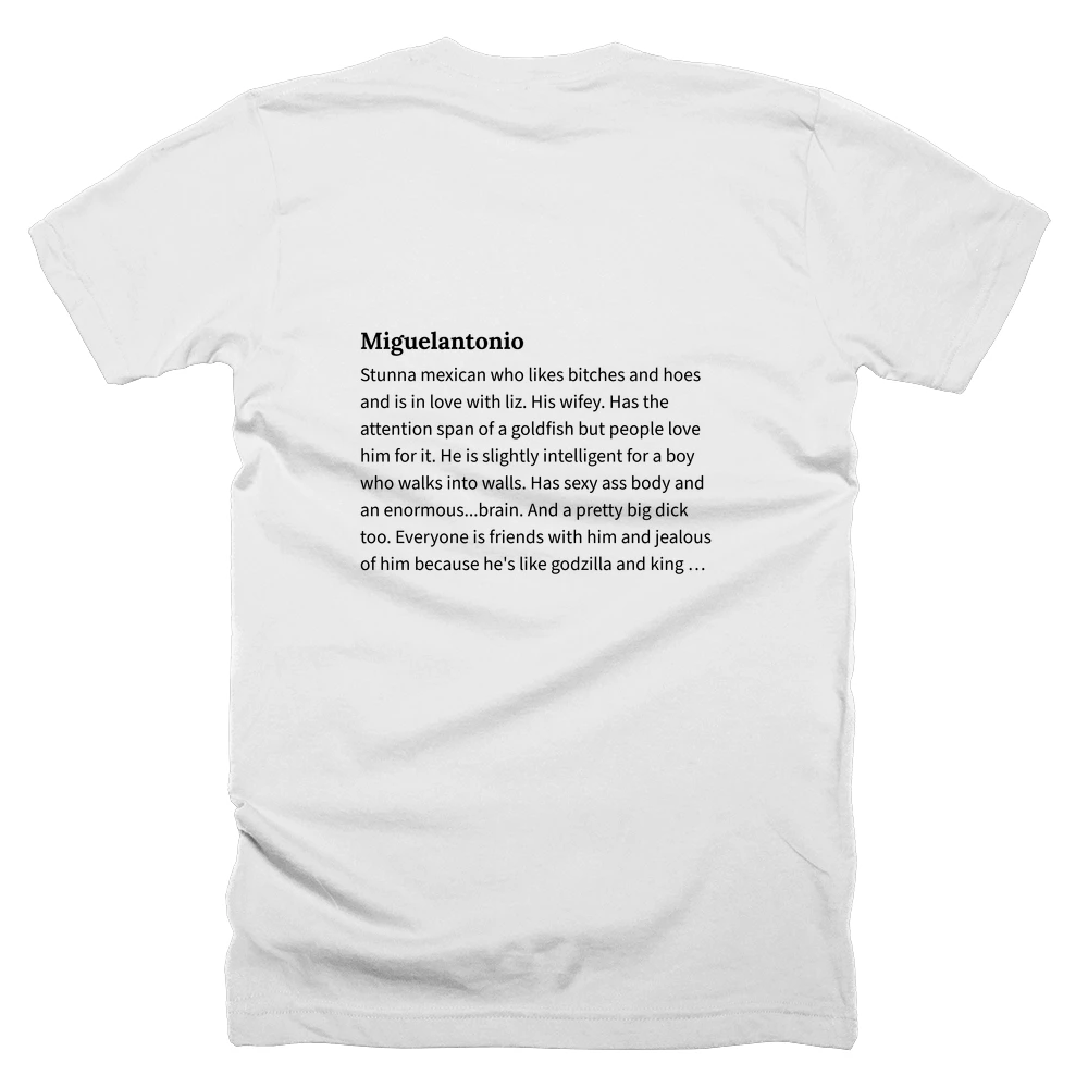 T-shirt with a definition of 'Miguelantonio' printed on the back