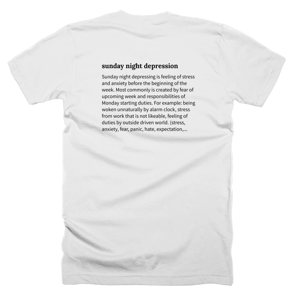 T-shirt with a definition of 'sunday night depression' printed on the back