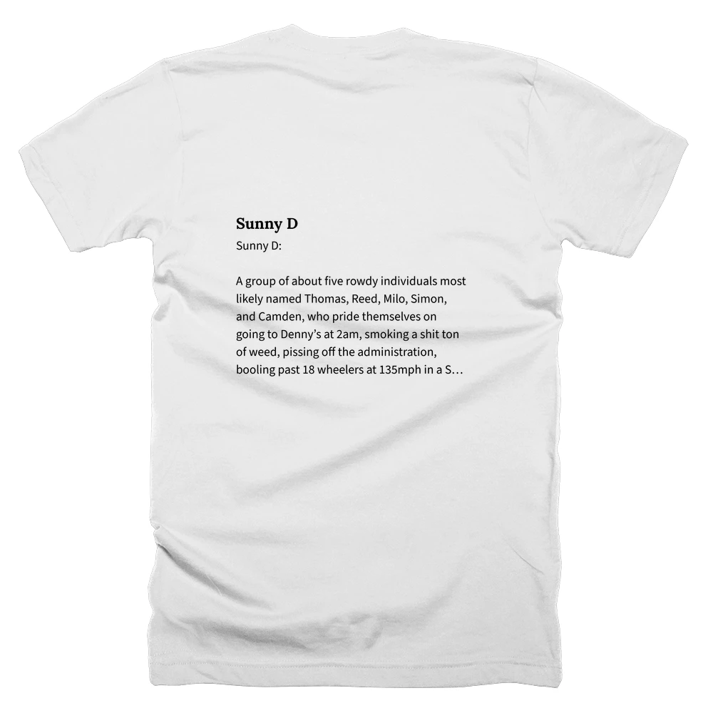 T-shirt with a definition of 'Sunny D' printed on the back