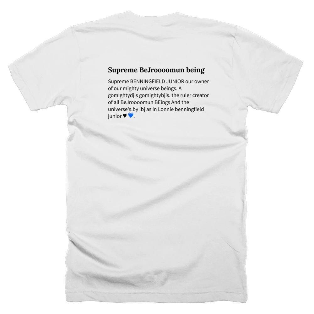 T-shirt with a definition of 'Supreme BeJroooomun being' printed on the back