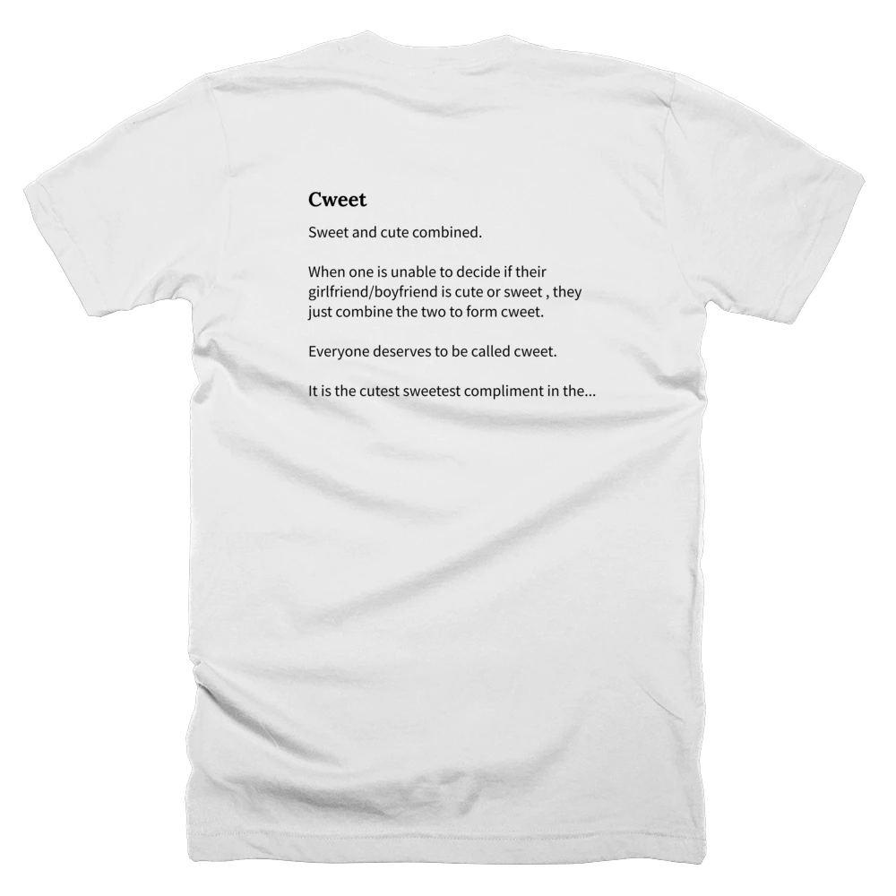 T-shirt with a definition of 'Cweet' printed on the back