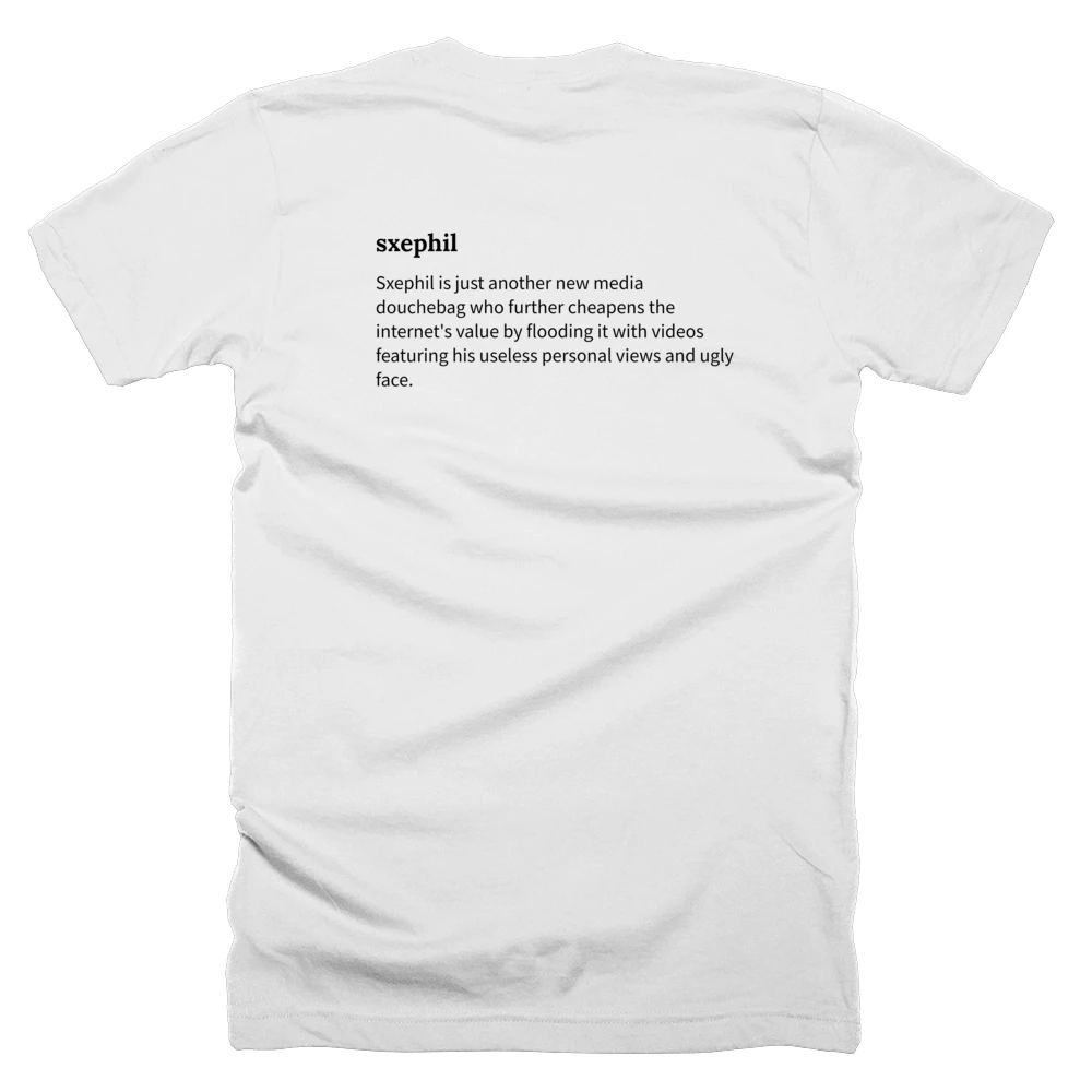T-shirt with a definition of 'sxephil' printed on the back