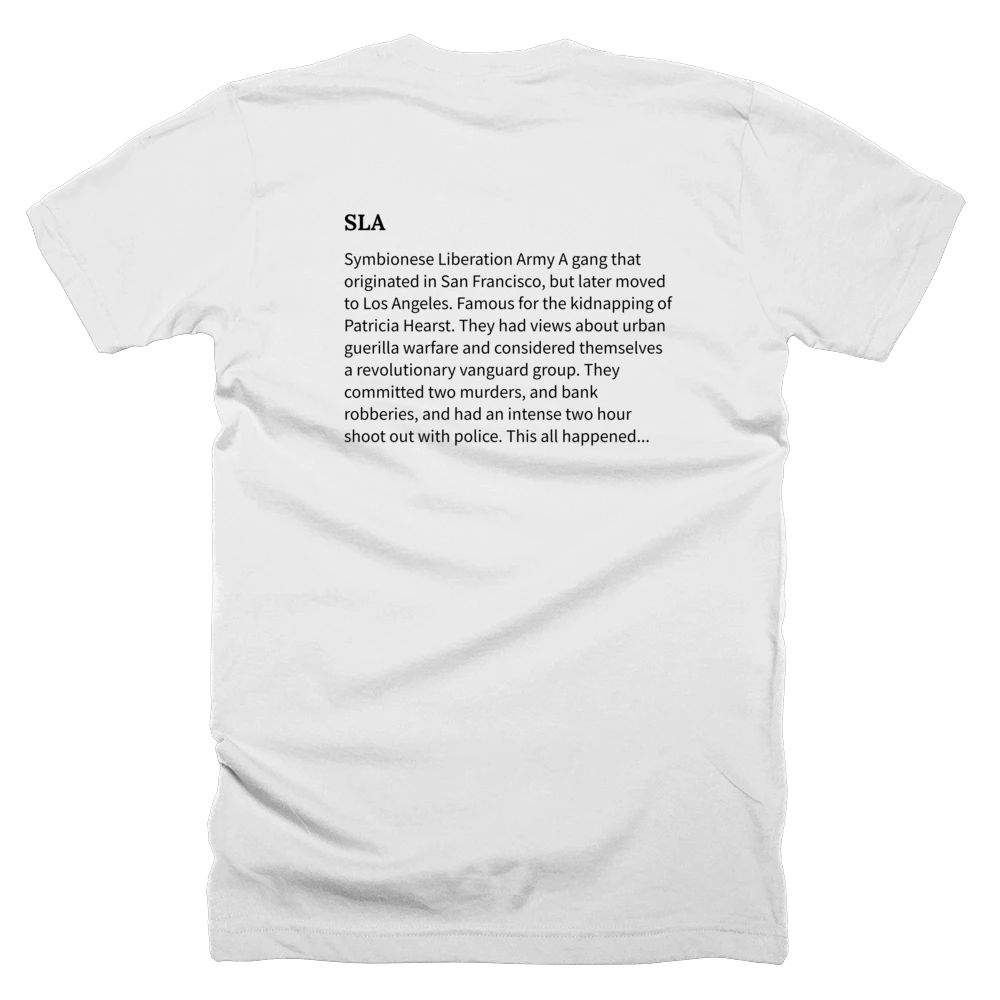 T-shirt with a definition of 'SLA' printed on the back