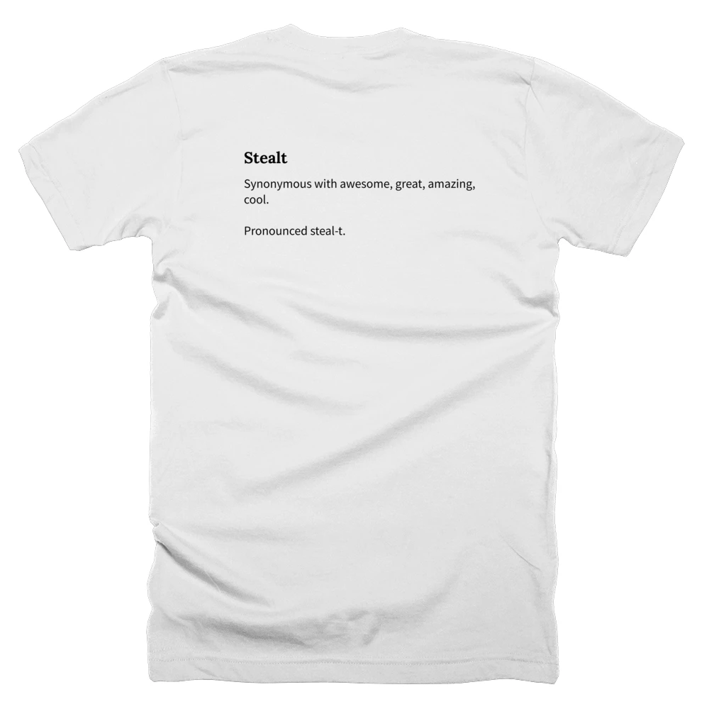 T-shirt with a definition of 'Stealt' printed on the back