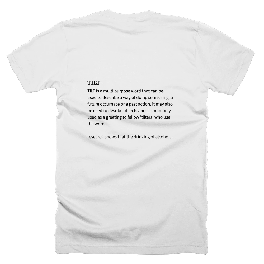 T-shirt with a definition of 'TILT' printed on the back