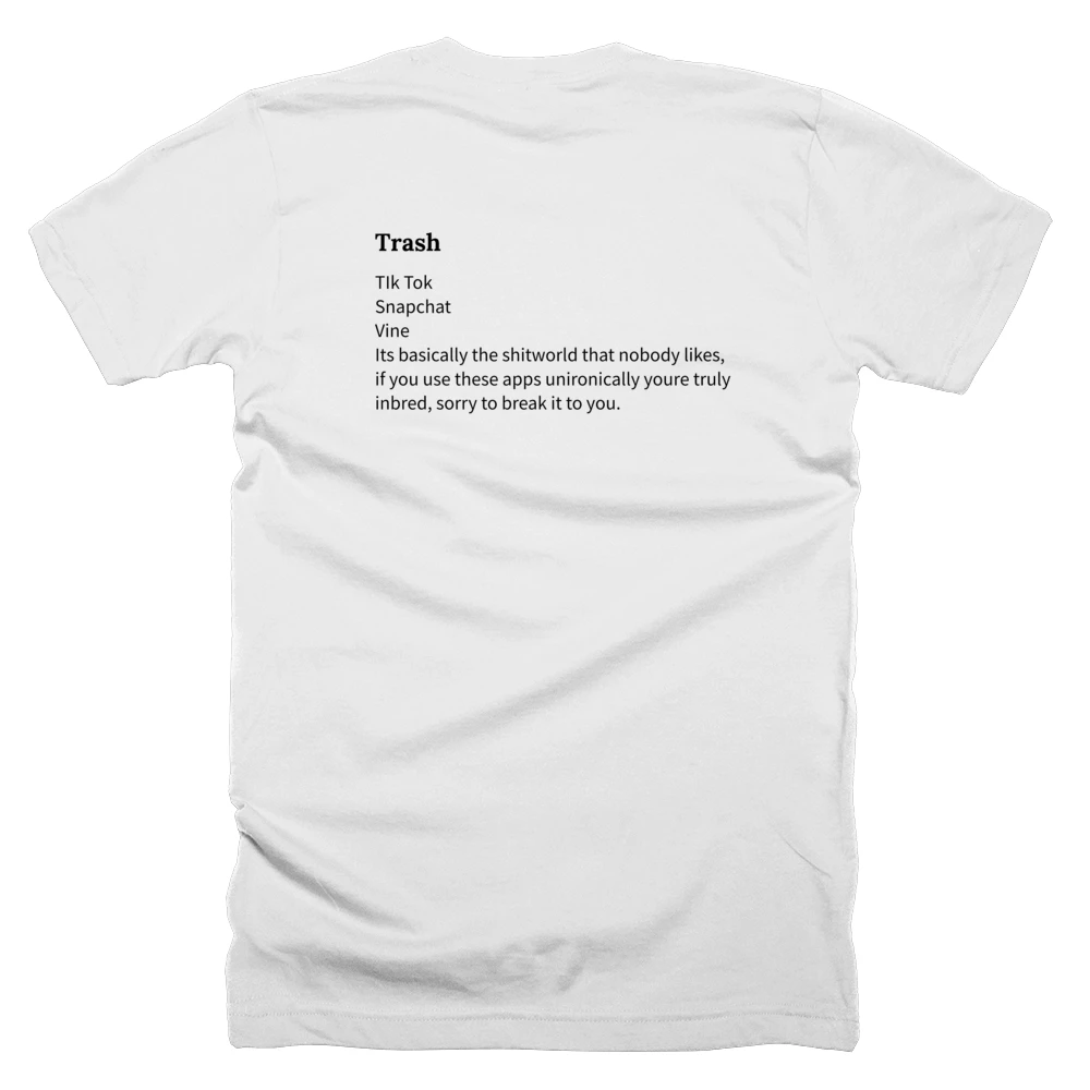 T-shirt with a definition of 'Trash' printed on the back