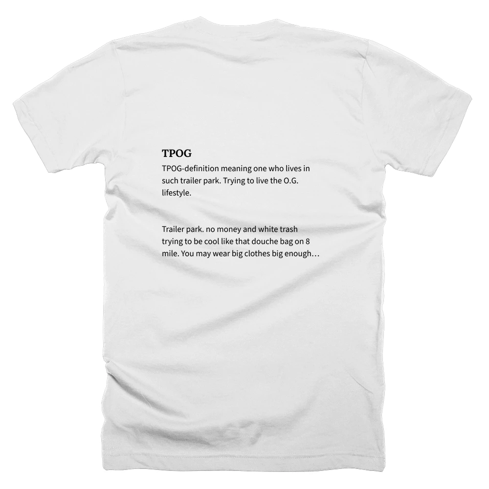 T-shirt with a definition of 'TPOG' printed on the back