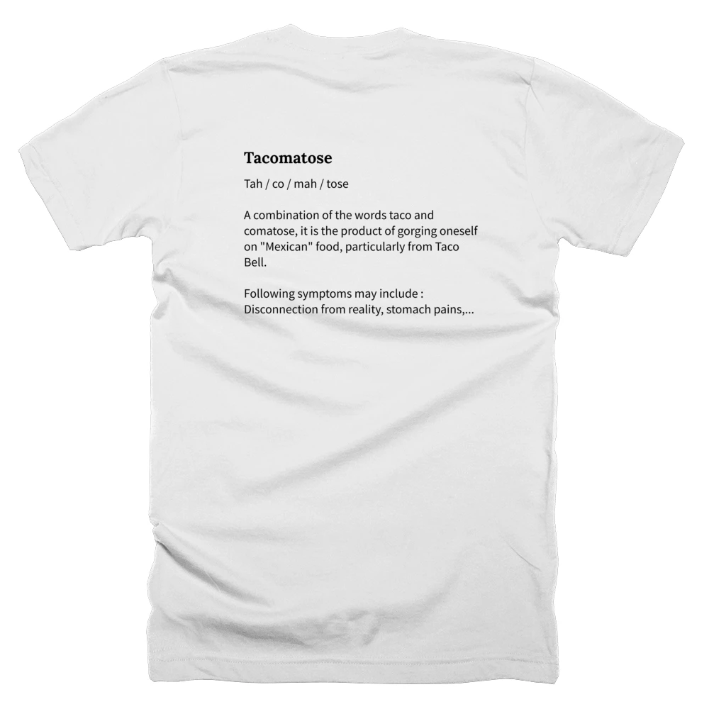 T-shirt with a definition of 'Tacomatose' printed on the back
