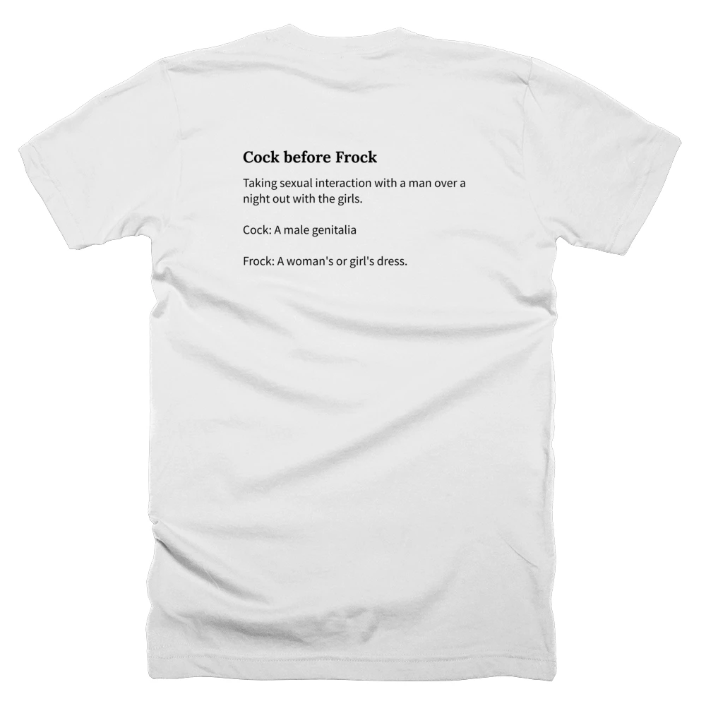 T-shirt with a definition of 'Cock before Frock' printed on the back