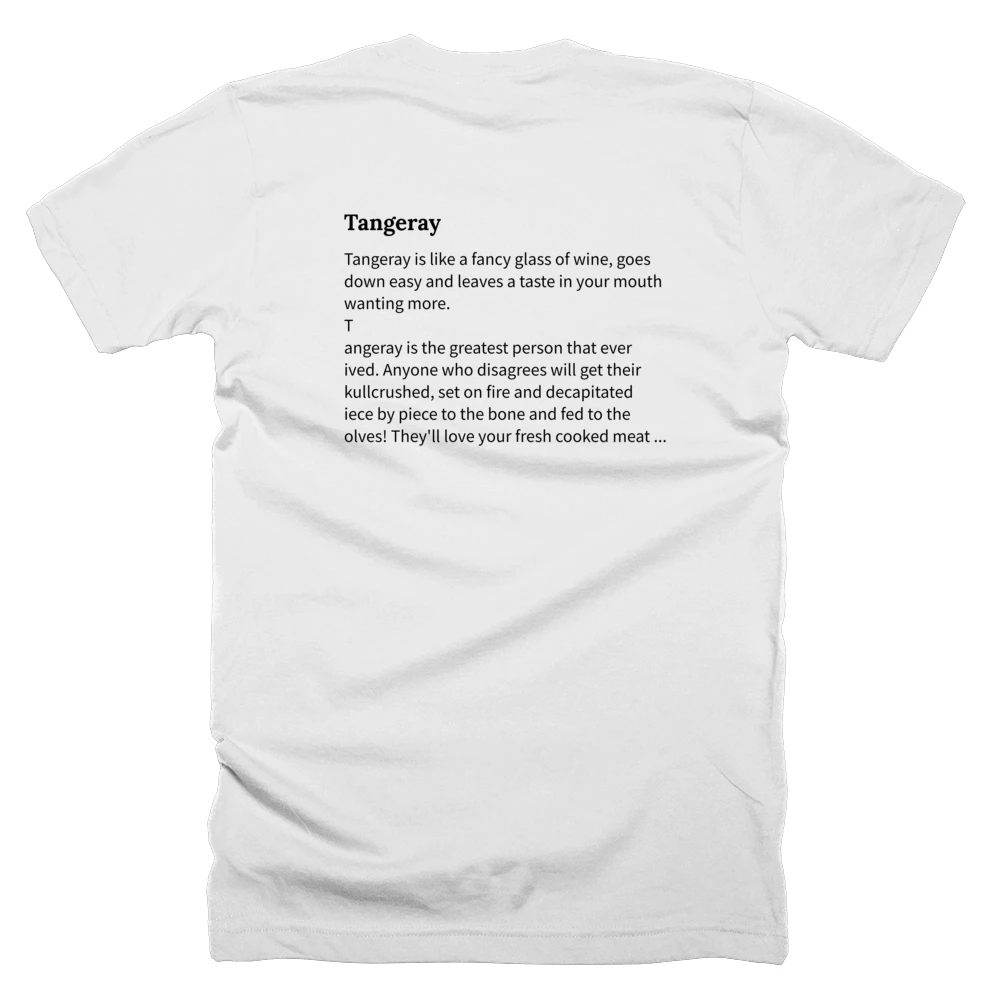 T-shirt with a definition of 'Tangeray' printed on the back