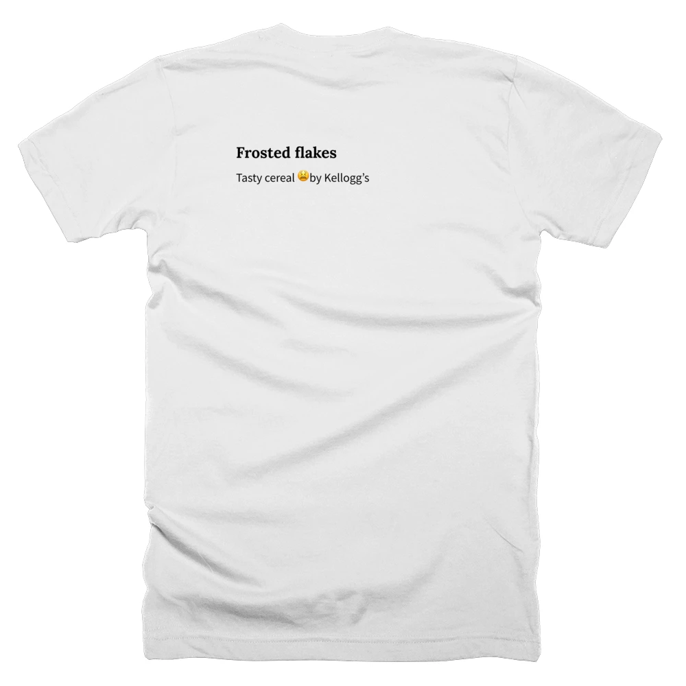T-shirt with a definition of 'Frosted flakes' printed on the back