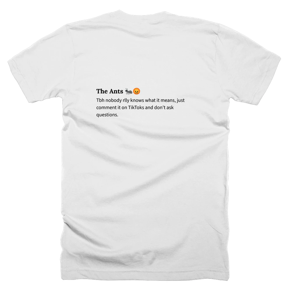 T-shirt with a definition of 'The Ants 🐜😡' printed on the back