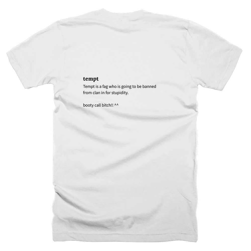 T-shirt with a definition of 'tempt' printed on the back
