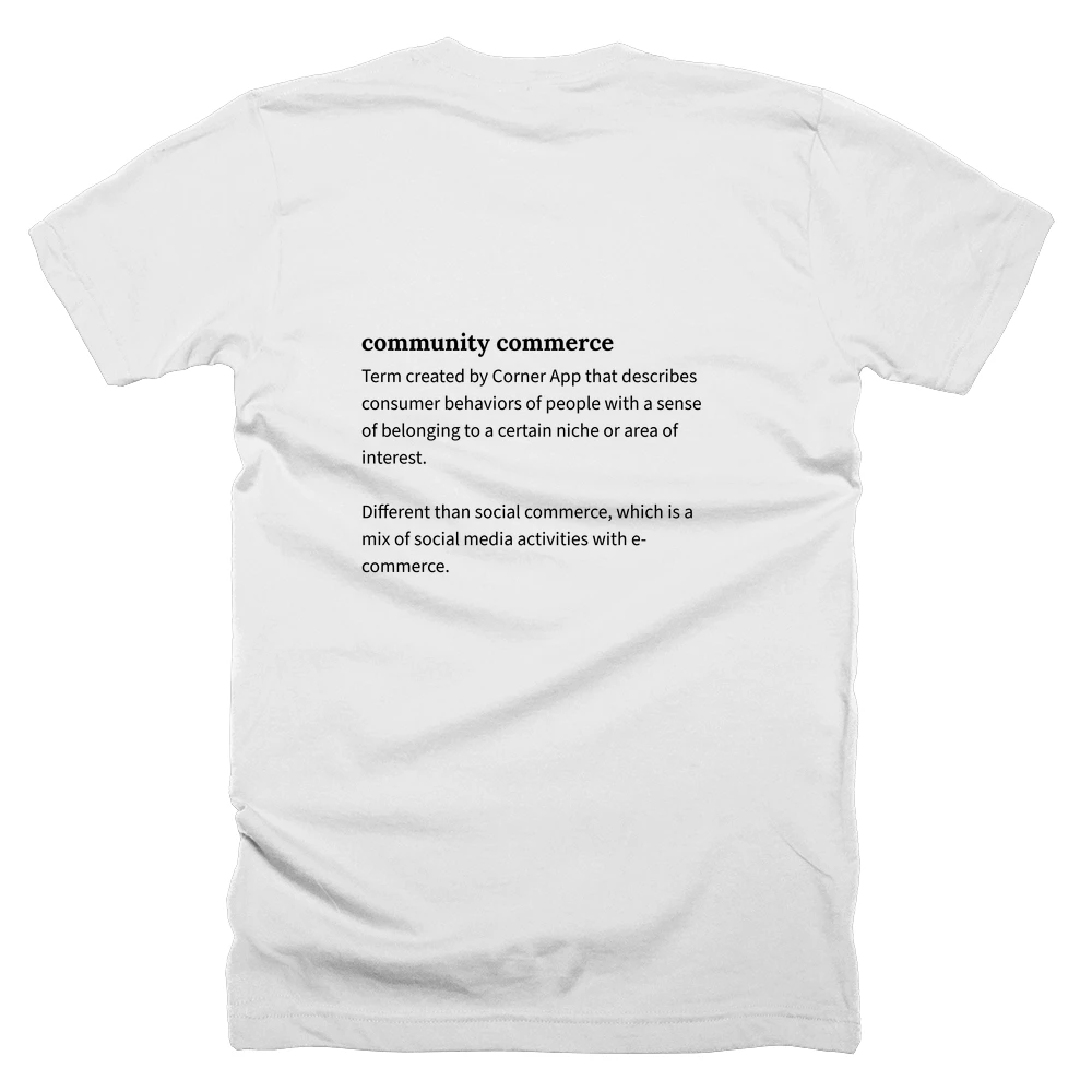 T-shirt with a definition of 'community commerce' printed on the back