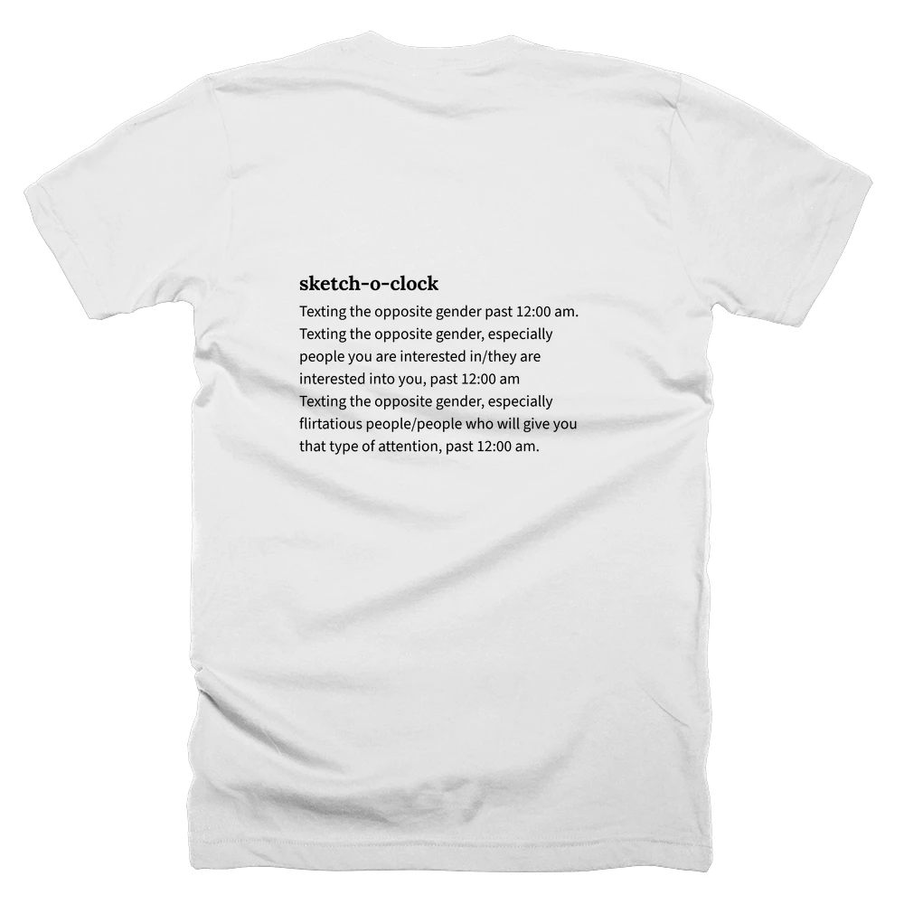 T-shirt with a definition of 'sketch-o-clock' printed on the back