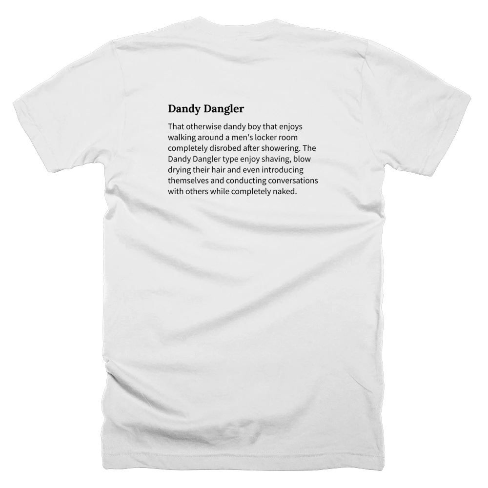 T-shirt with a definition of 'Dandy Dangler' printed on the back