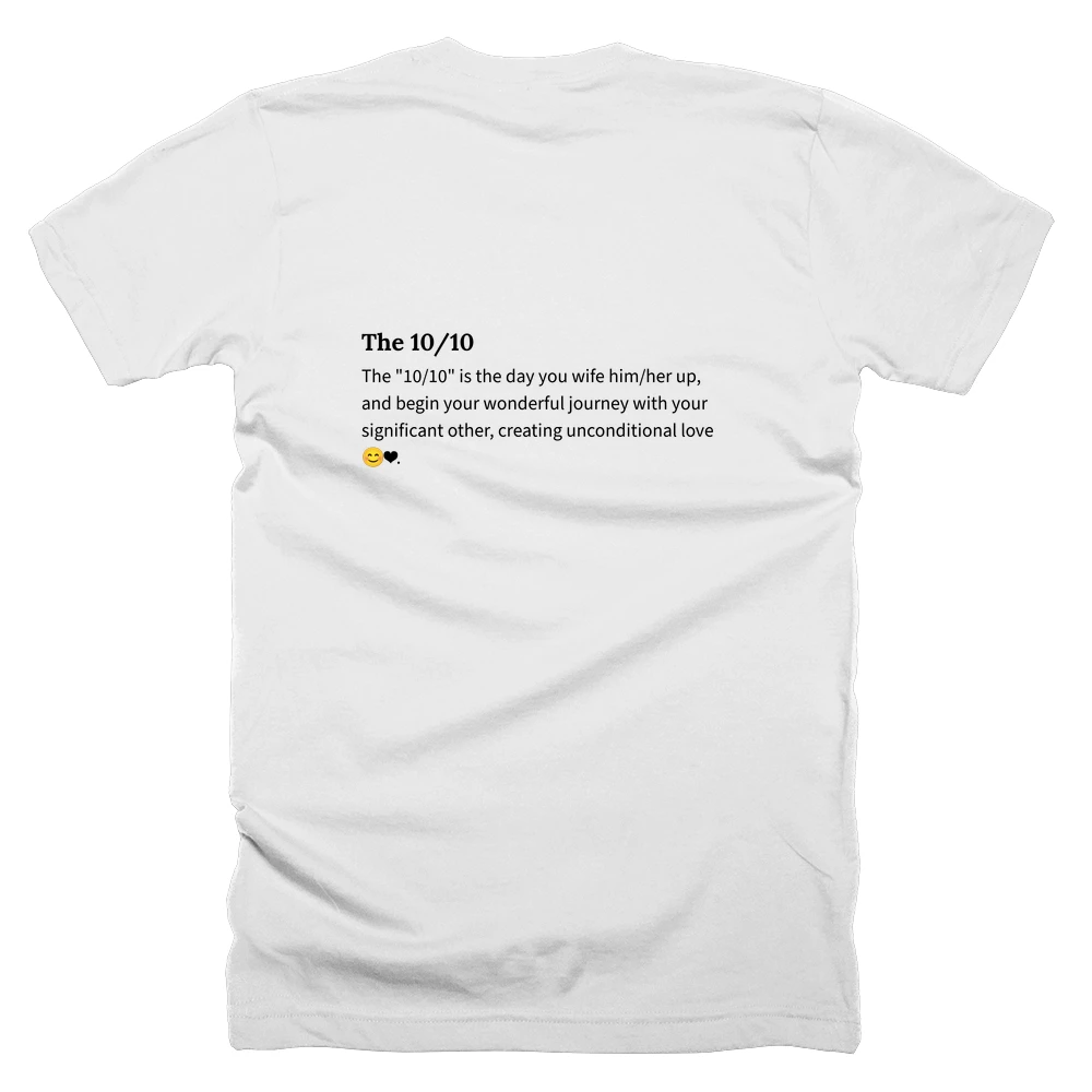 T-shirt with a definition of 'The 10/10' printed on the back