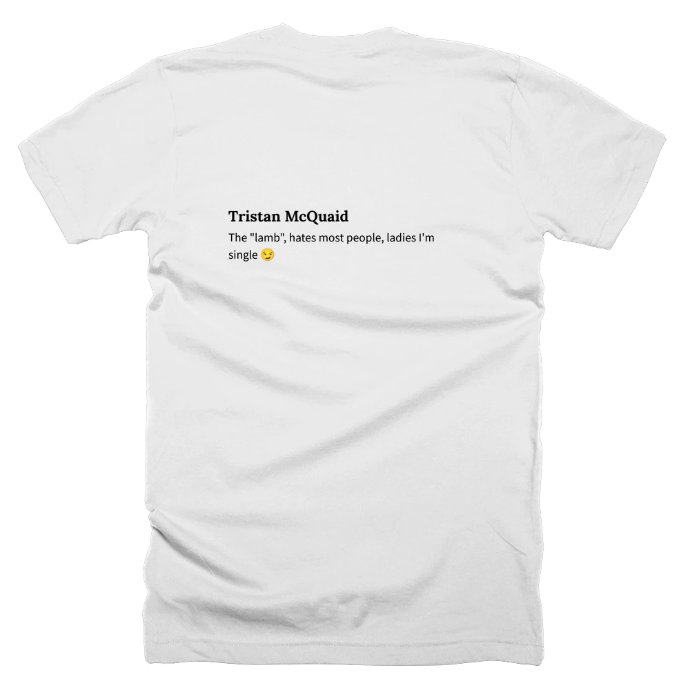 T-shirt with a definition of 'Tristan McQuaid' printed on the back