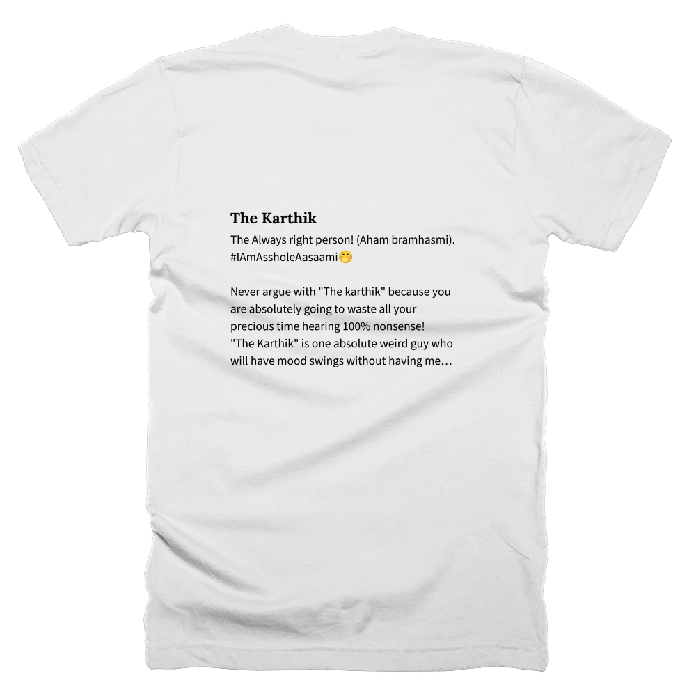 T-shirt with a definition of 'The Karthik' printed on the back
