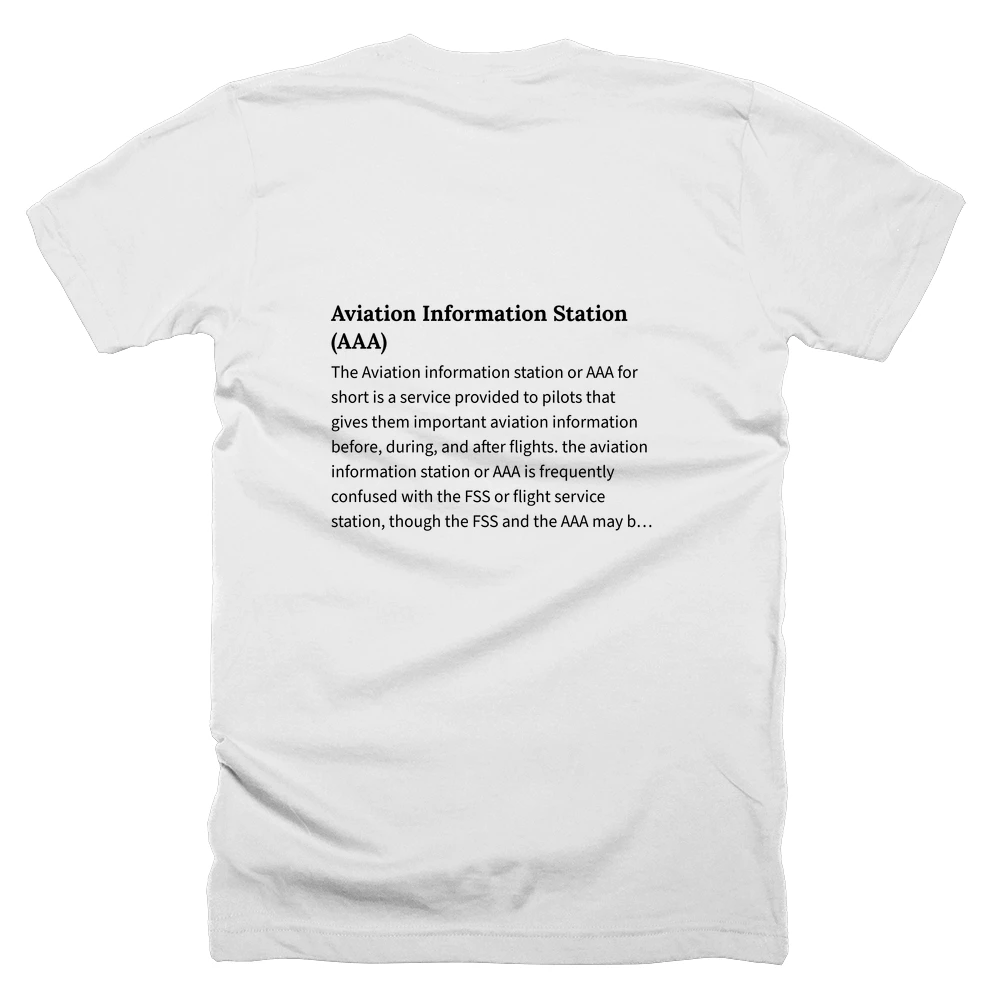 T-shirt with a definition of 'Aviation Information Station (AAA)' printed on the back