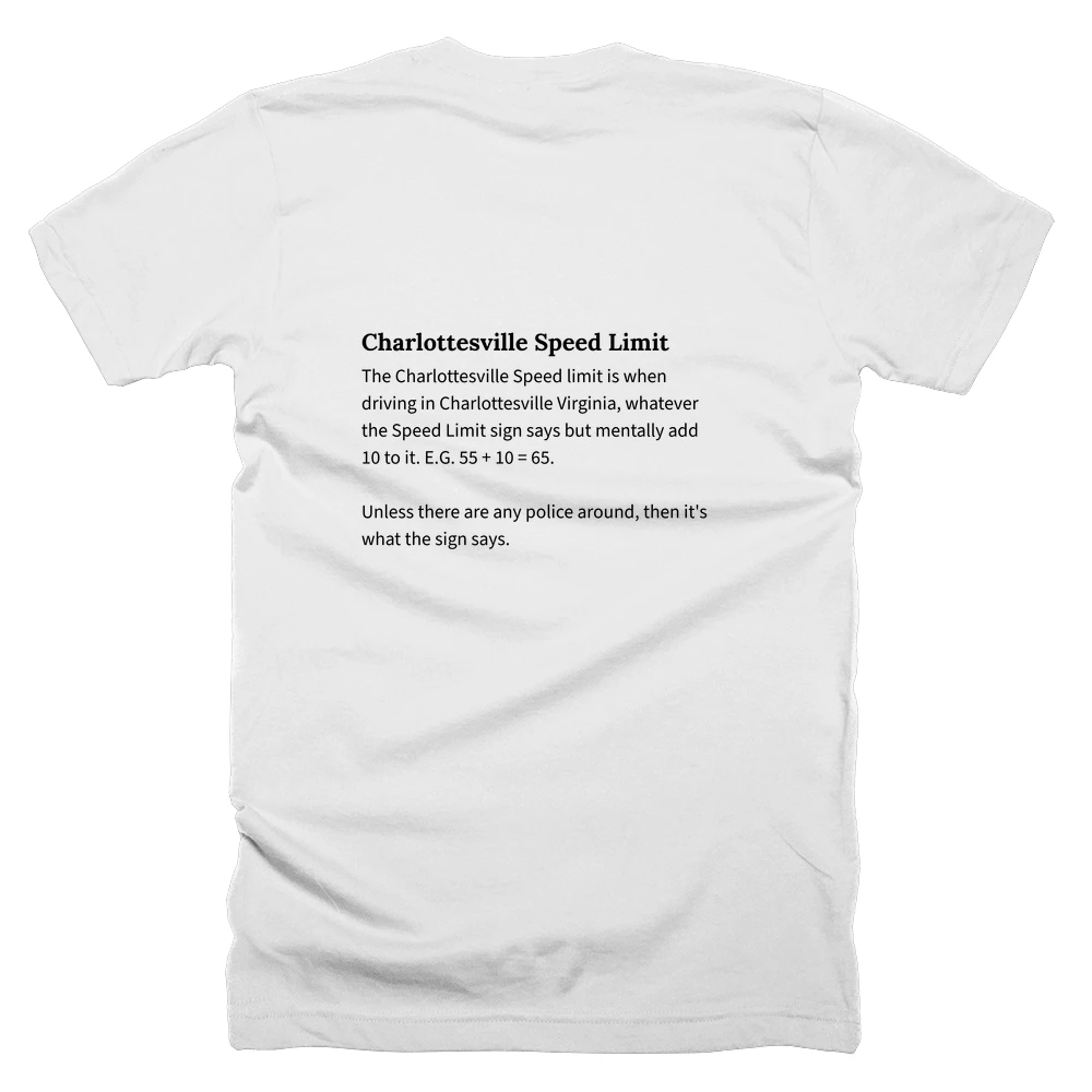T-shirt with a definition of 'Charlottesville Speed Limit' printed on the back