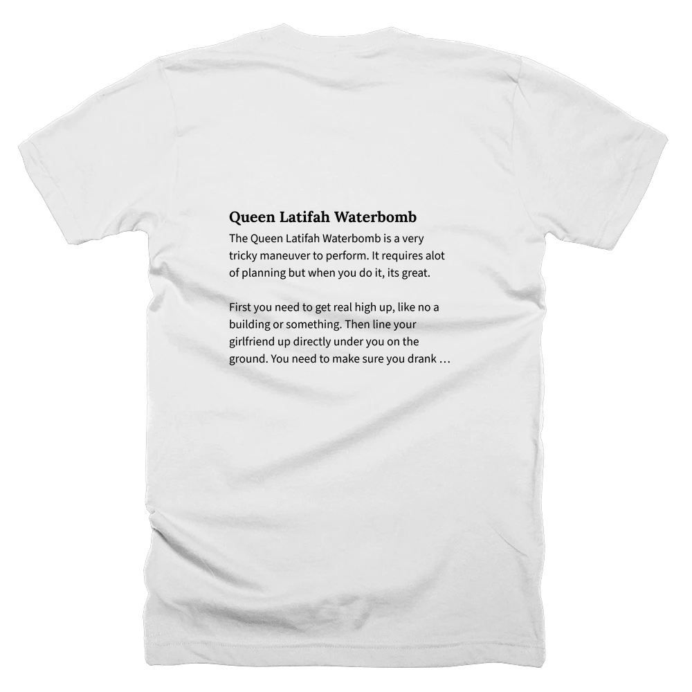 T-shirt with a definition of 'Queen Latifah Waterbomb' printed on the back