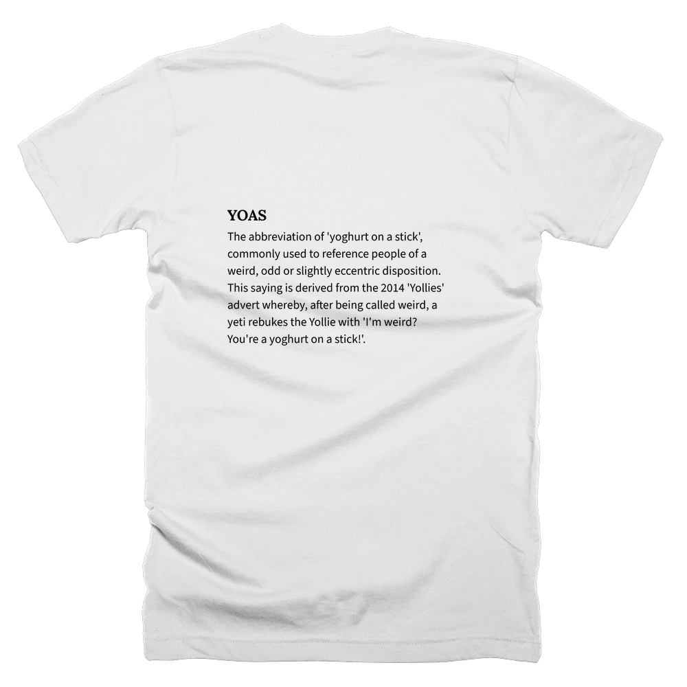 T-shirt with a definition of 'YOAS' printed on the back