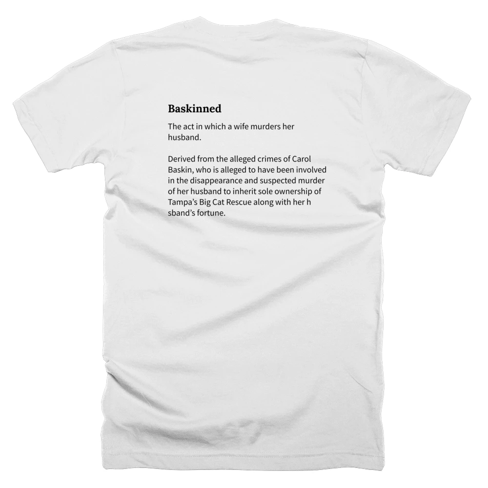 T-shirt with a definition of 'Baskinned' printed on the back