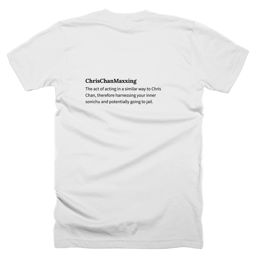 T-shirt with a definition of 'ChrisChanMaxxing' printed on the back