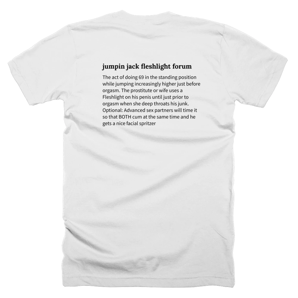 T-shirt with a definition of 'jumpin jack fleshlight forum' printed on the back