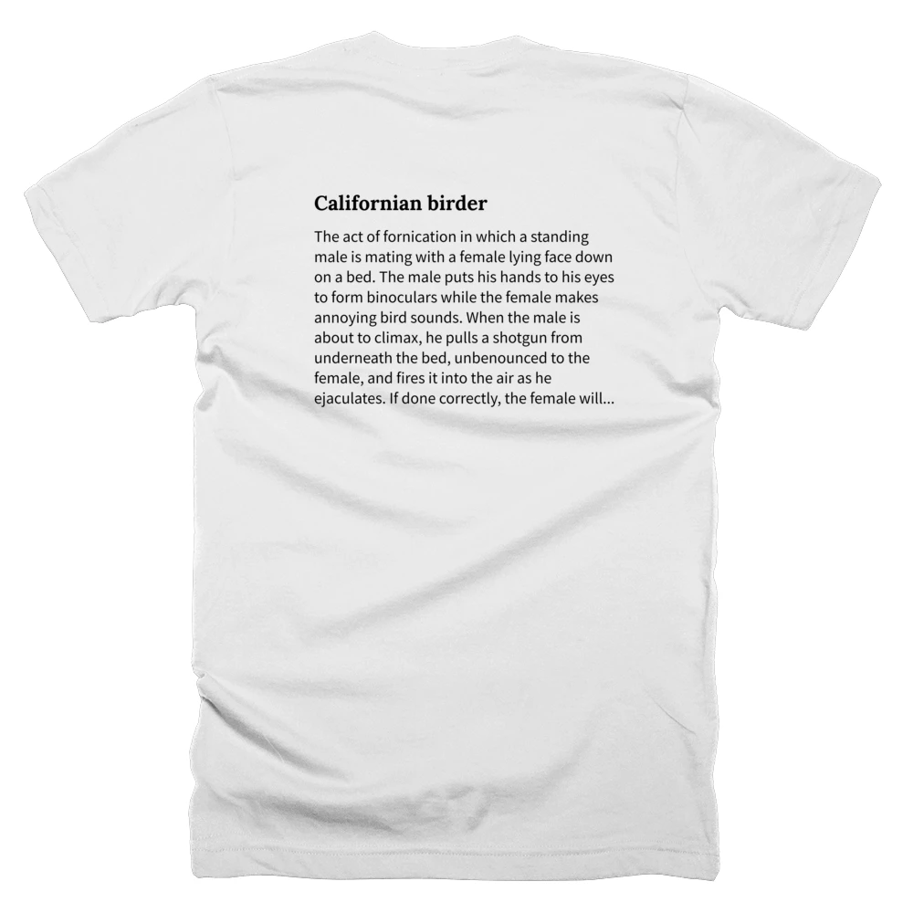 T-shirt with a definition of 'Californian birder' printed on the back