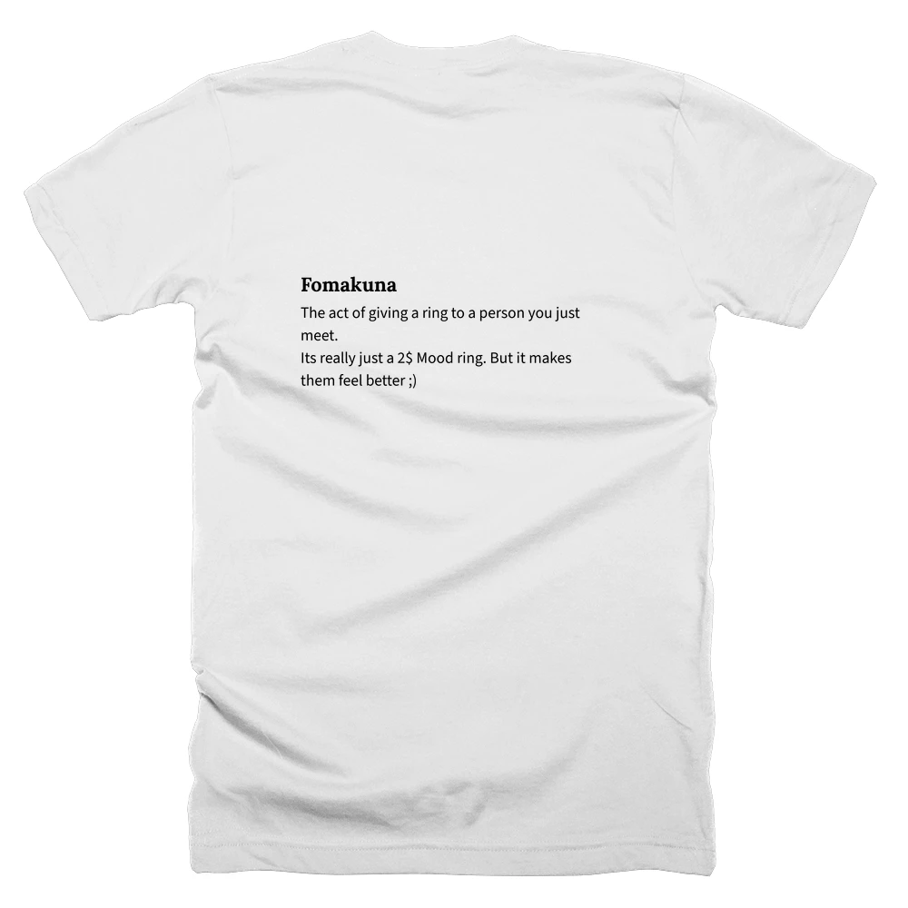 T-shirt with a definition of 'Fomakuna' printed on the back