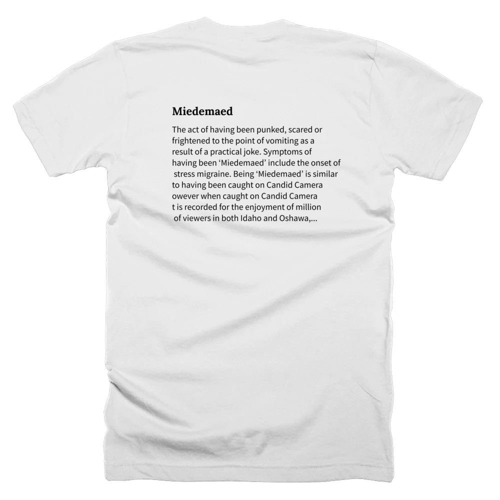 T-shirt with a definition of 'Miedemaed' printed on the back