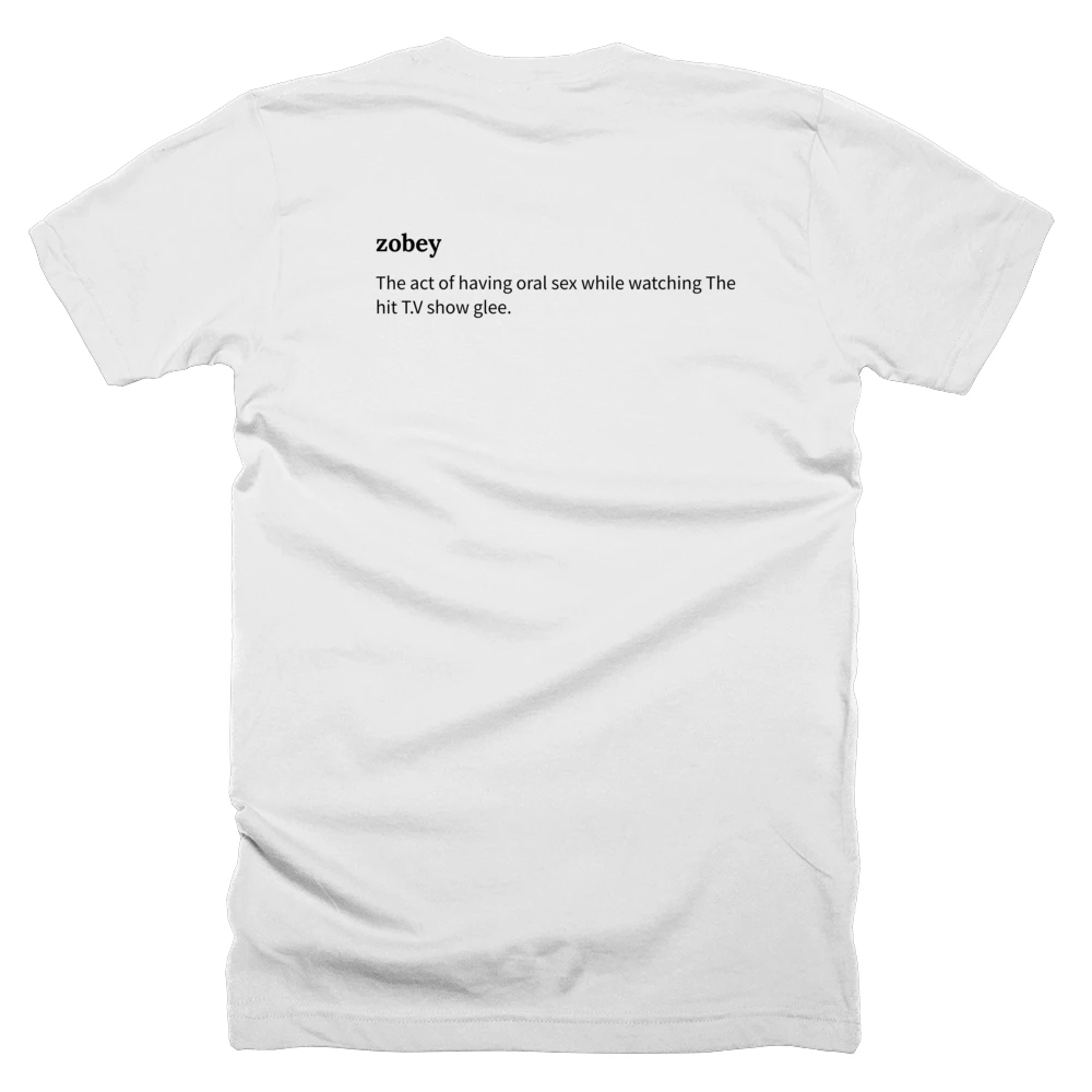 T-shirt with a definition of 'zobey' printed on the back