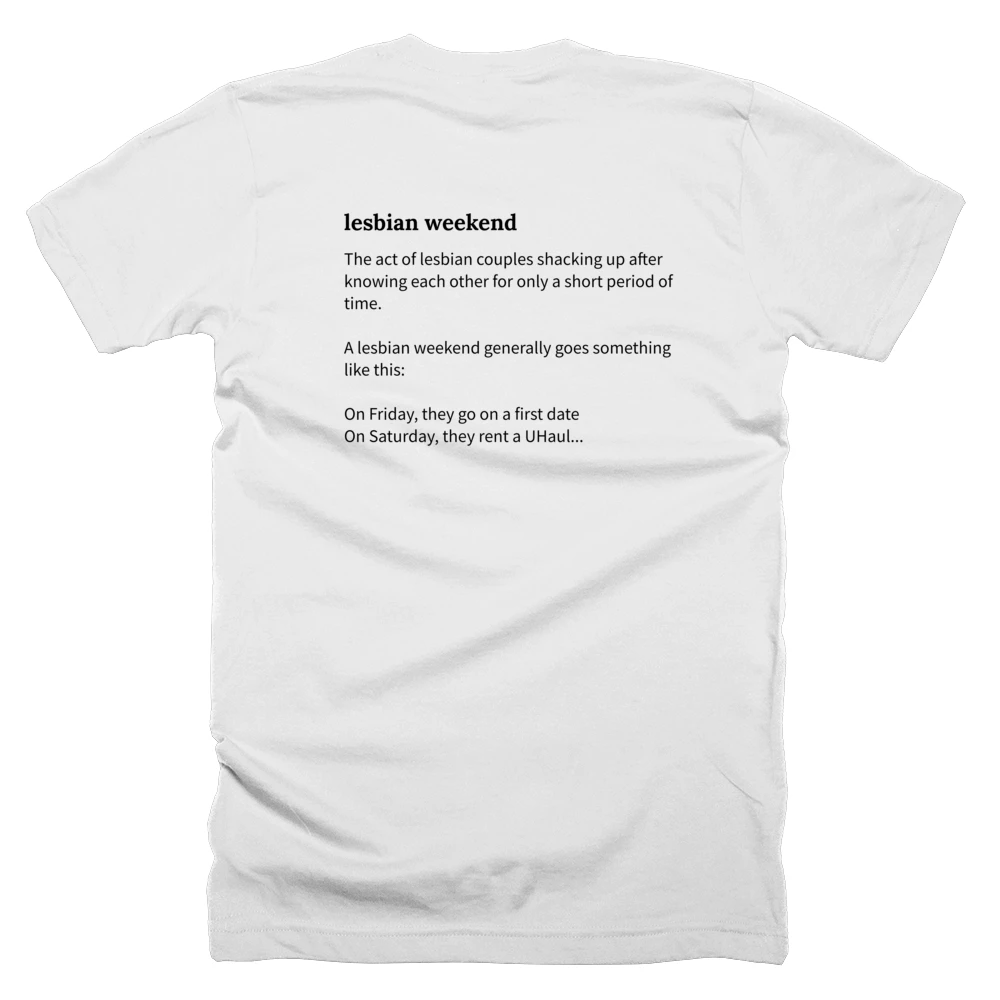 T-shirt with a definition of 'lesbian weekend' printed on the back