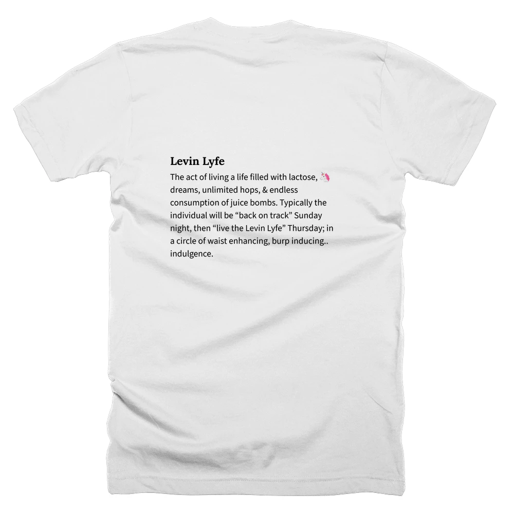 T-shirt with a definition of 'Levin Lyfe' printed on the back