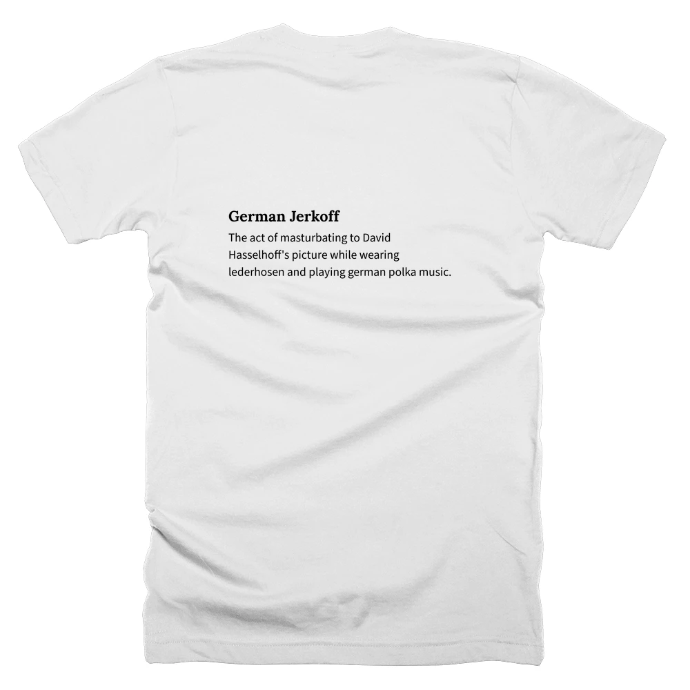 T-shirt with a definition of 'German Jerkoff' printed on the back