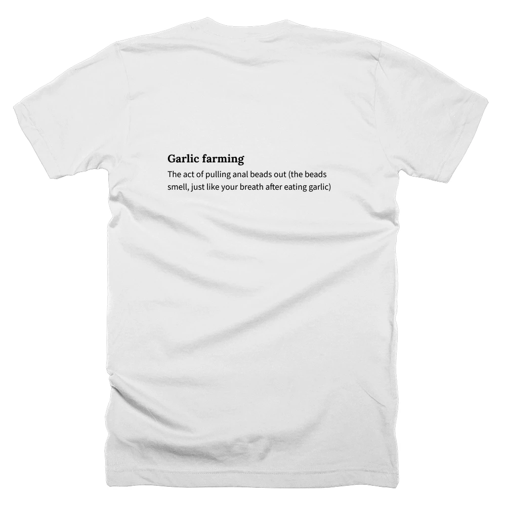 T-shirt with a definition of 'Garlic farming' printed on the back