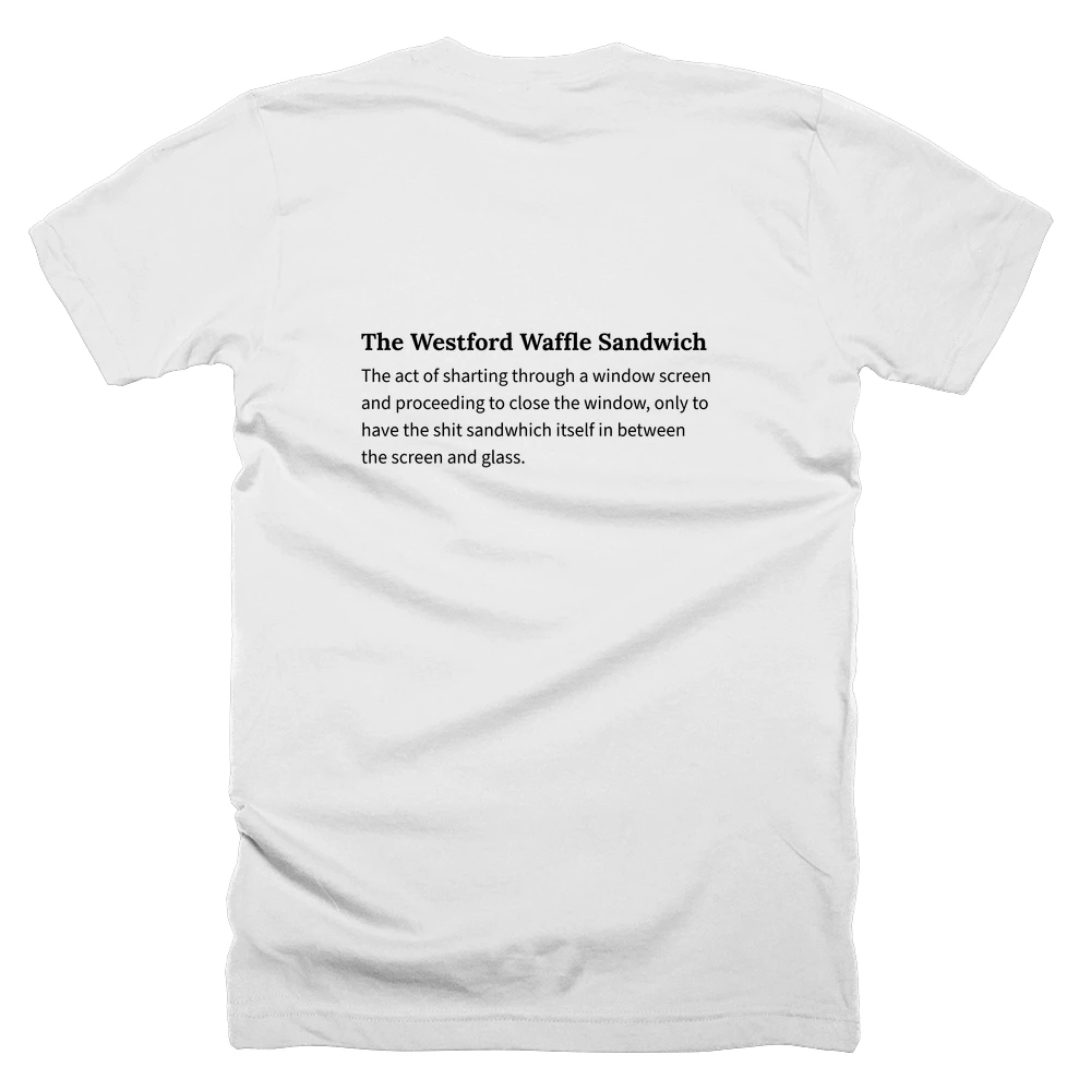 T-shirt with a definition of 'The Westford Waffle Sandwich' printed on the back