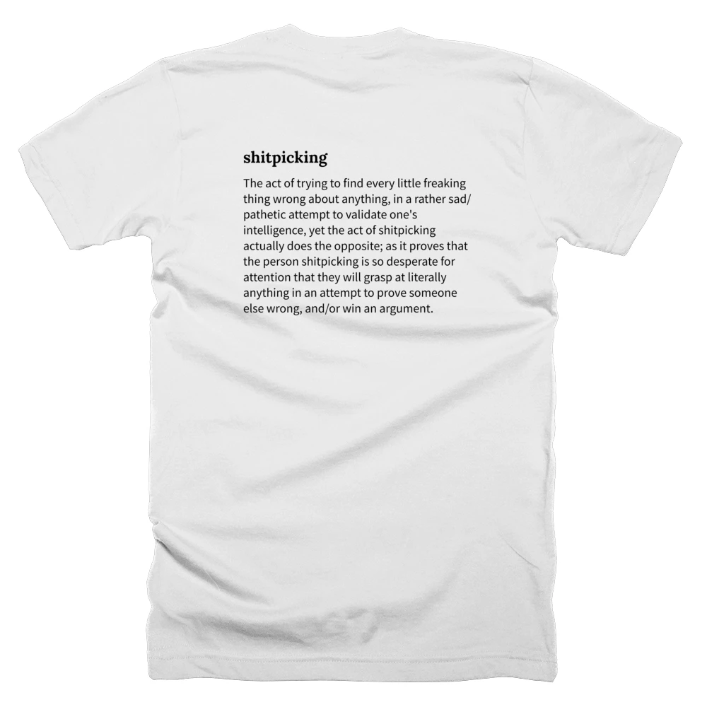 T-shirt with a definition of 'shitpicking' printed on the back