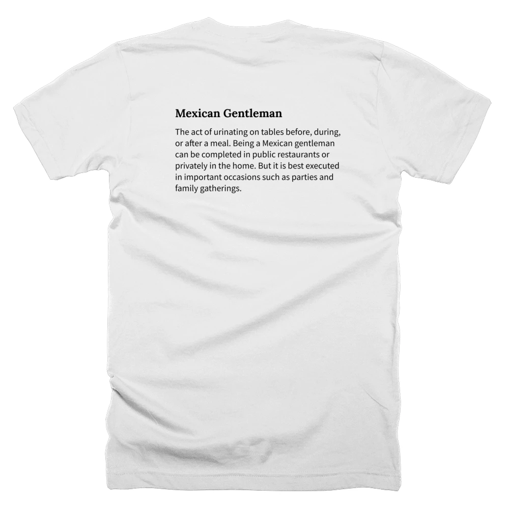 T-shirt with a definition of 'Mexican Gentleman' printed on the back
