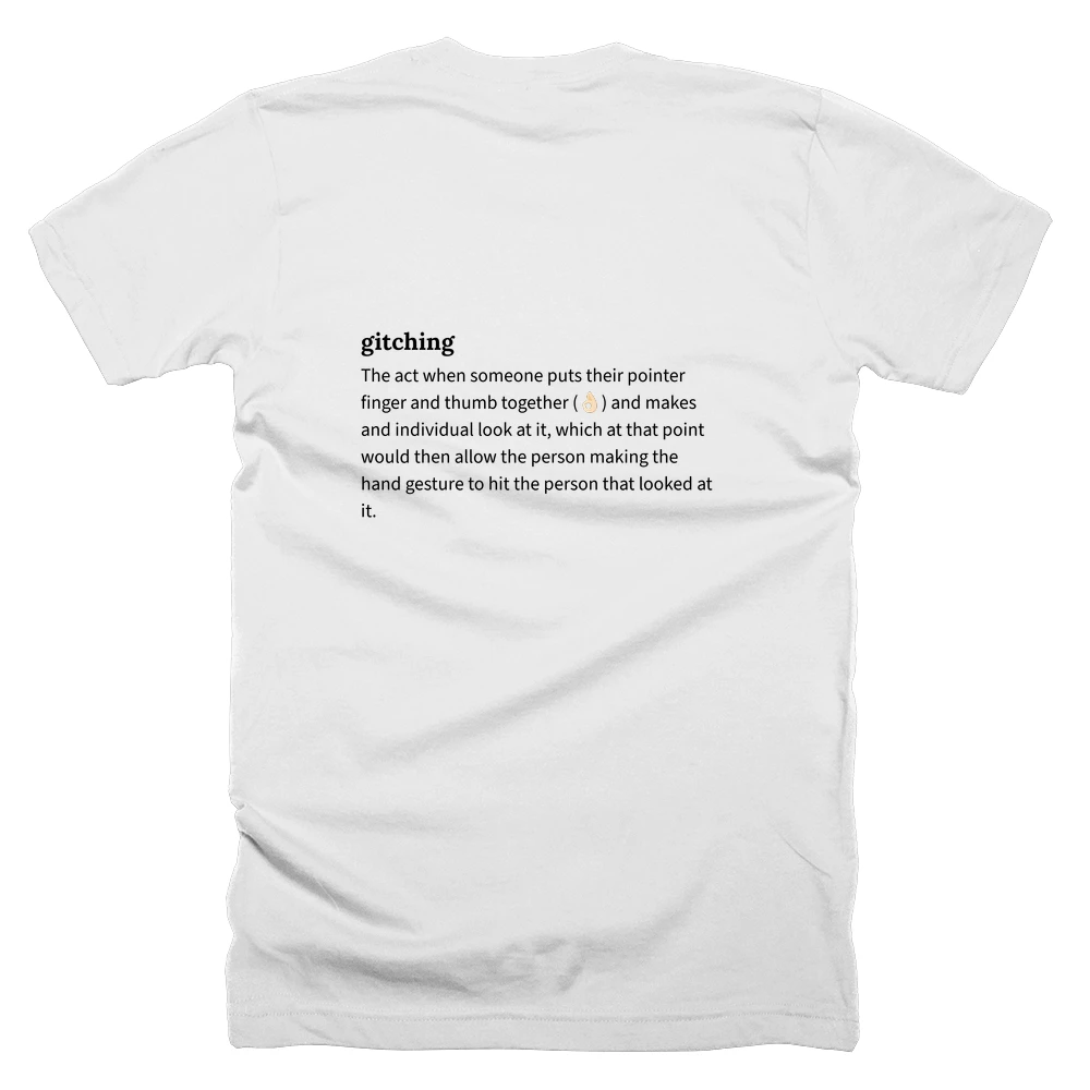 T-shirt with a definition of 'gitching' printed on the back