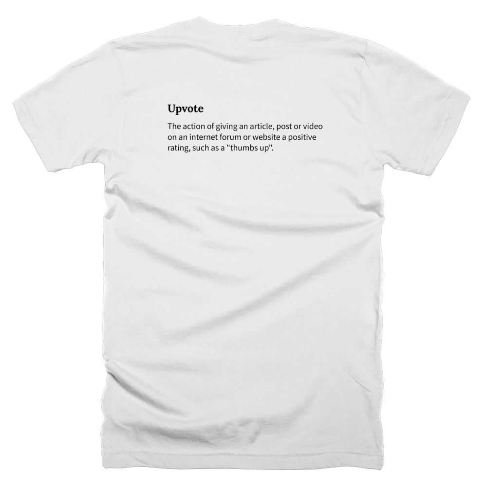 T-shirt with a definition of 'Upvote' printed on the back