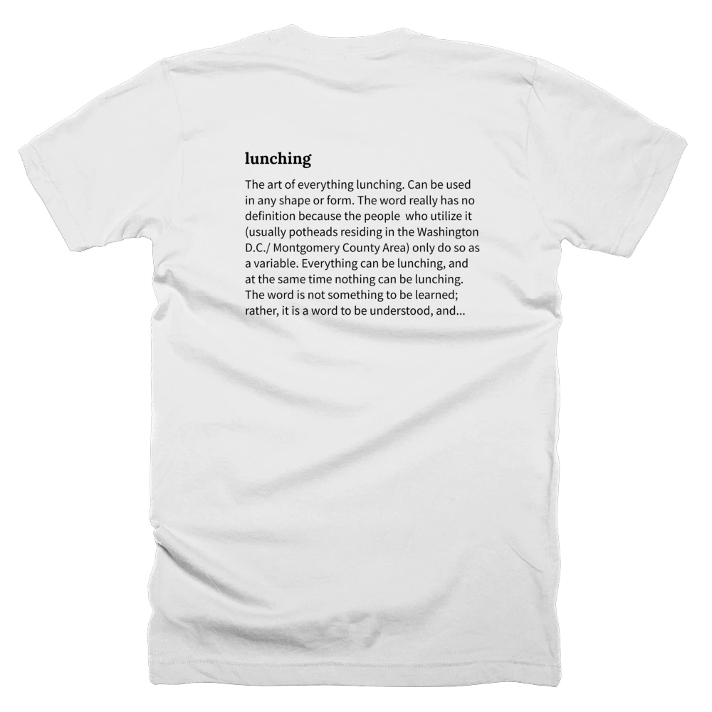 T-shirt with a definition of 'lunching' printed on the back