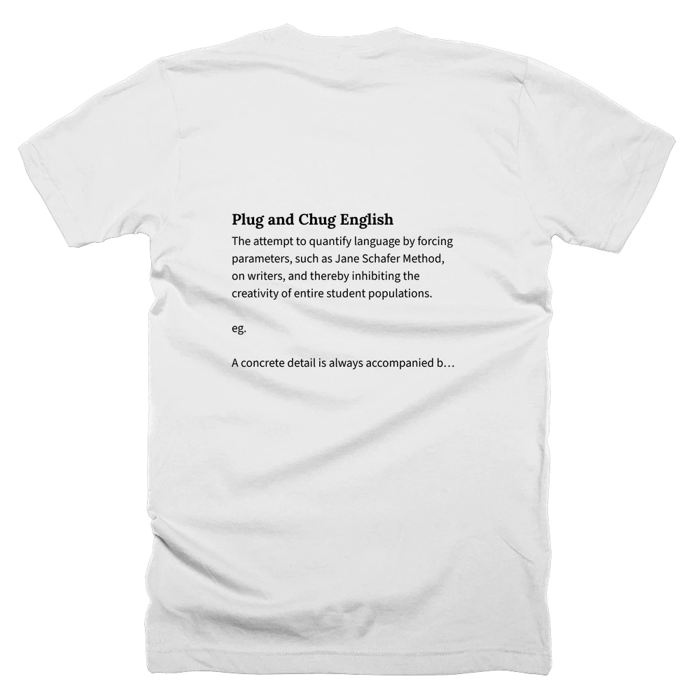 T-shirt with a definition of 'Plug and Chug English' printed on the back
